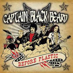 Captain Black Beard : Before Plastic